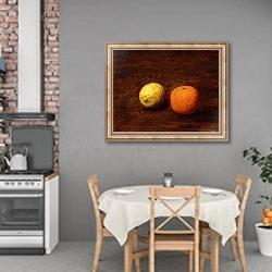 «Still-life, Lemon and Orange; Nature Morte, Citron et Orange, 1868» в интерьере кухни над обеденным столом