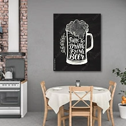 «Стакан крафтового пива с пеной и надписью» в интерьере кухни над обеденным столом