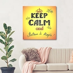 «keep calm and belive magic» в интерьере современной светлой гостиной над диваном