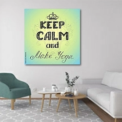 «keep calm and make yoga» в интерьере гостиной в скандинавском стиле с зеленым креслом