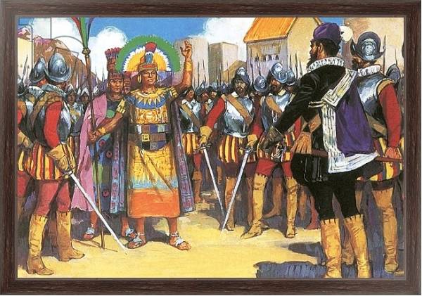 Постер Pizarro spurned the friendship of the king of the Incas с типом исполнения На холсте в раме в багетной раме 221-02