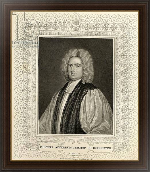Постер Francis Atterbury, Bishop of Rochester с типом исполнения На холсте в раме в багетной раме 1.023.151