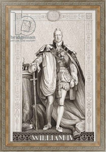 Постер William IV from `Illustrations of English and Scottish History' Volume II с типом исполнения На холсте в раме в багетной раме 484.M48.310