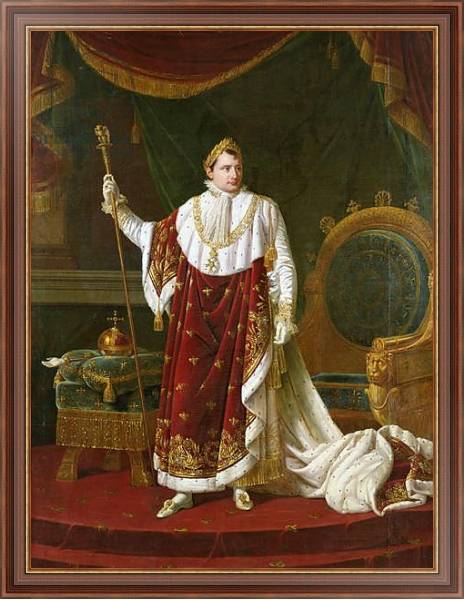 Постер Portrait of Napoleon in his Coronation Robes, 1811 с типом исполнения На холсте в раме в багетной раме 35-M719P-83