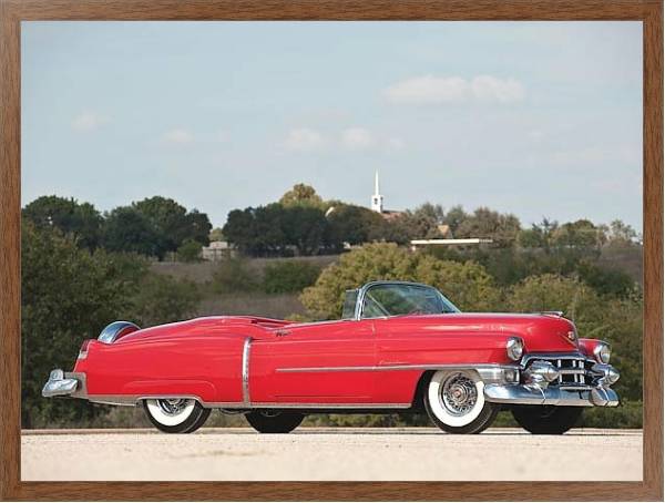 Постер Cadillac Eldorado Convertible '1953 с типом исполнения На холсте в раме в багетной раме 1727.4310