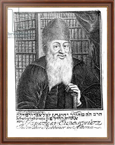 Постер Portrait of Jonathan Eubeschutz, Chief Rabbi in Altona с типом исполнения На холсте в раме в багетной раме 35-M719P-83