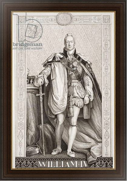 Постер William IV from `Illustrations of English and Scottish History' Volume II с типом исполнения На холсте в раме в багетной раме 1.023.151