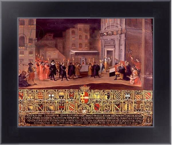 Постер The Translation of the Remains of the Madonna of Provenzano, 1610 с типом исполнения На холсте в раме в багетной раме 221-01