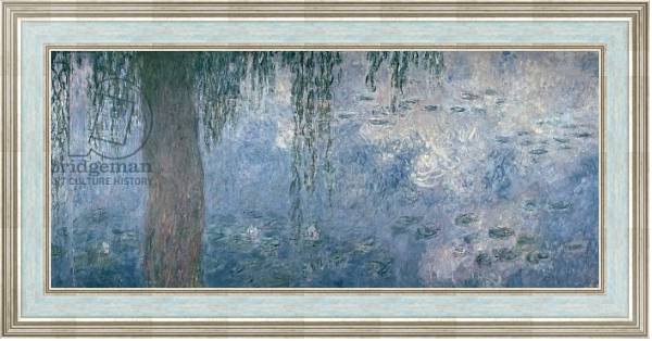 Постер Waterlilies: Morning with Weeping Willows, 1914-18 с типом исполнения На холсте в раме в багетной раме NA053.0.114