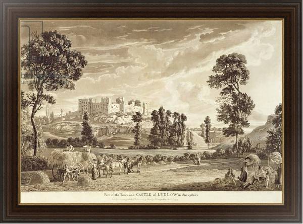 Постер Part of the Town and Castle of Ludlow in Shropshire, 1779 с типом исполнения На холсте в раме в багетной раме 1.023.151