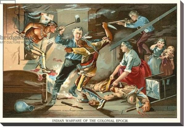 Постер Indian warfare of the colonial epoch с типом исполнения На холсте без рамы