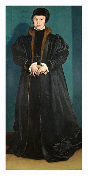 Постер Christina of Denmark Duchess of Milan, probably 1538 с типом исполнения На холсте в раме в багетной раме 221-03
