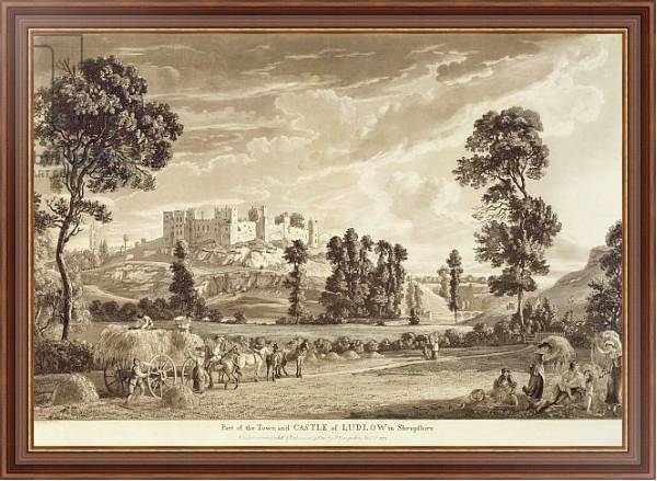 Постер Part of the Town and Castle of Ludlow in Shropshire, 1779 с типом исполнения На холсте в раме в багетной раме 35-M719P-83