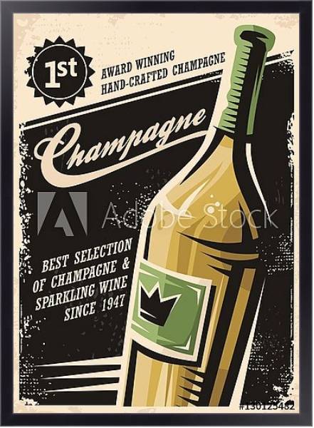 Постер Champagne vintage poster design with bottle and creative typo on dark background с типом исполнения На холсте в раме в багетной раме 221-01