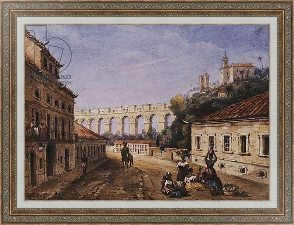 Постер The Aqueduct and Convent of Sta Teresa, Matacavallos Street, Rio de Janeiro, с типом исполнения На холсте в раме в багетной раме 595.M52.330