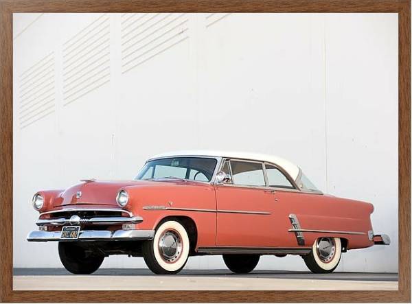 Постер Ford Crestline Victoria Hardtop '1953 с типом исполнения На холсте в раме в багетной раме 1727.4310