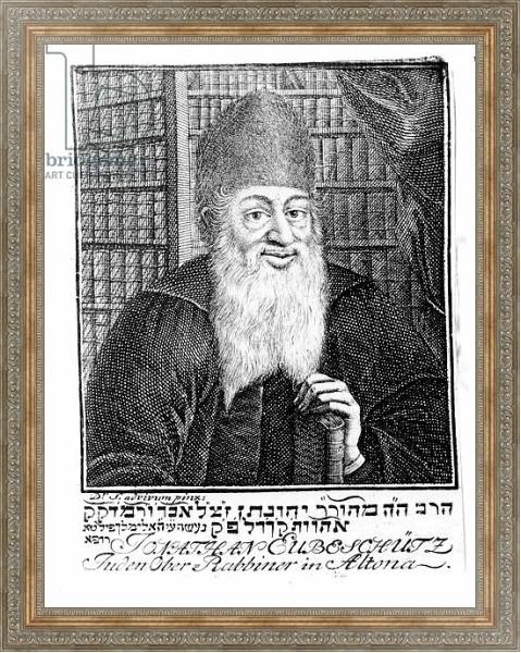 Постер Portrait of Jonathan Eubeschutz, Chief Rabbi in Altona с типом исполнения На холсте в раме в багетной раме 484.M48.310