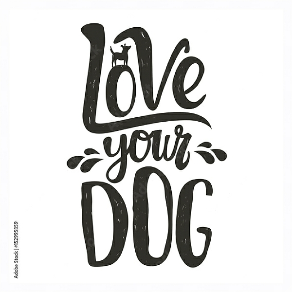 Постер Силуэт собаки и надпись. Любите свою собаку. с типом исполнения На холсте в раме в багетной раме 221-03