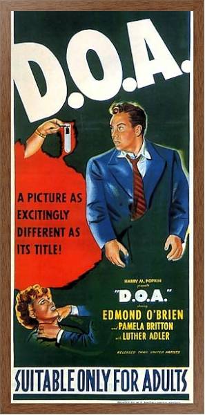 Постер Film Noir Poster - D.O.A. с типом исполнения На холсте в раме в багетной раме 1727.4310