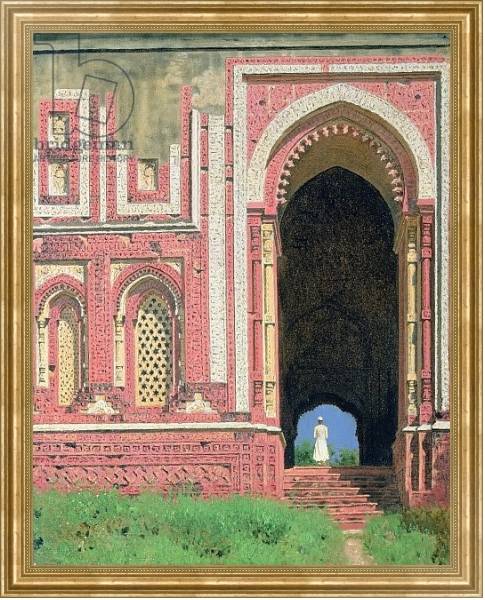 Постер Gate Near Kutub-Minar, Old Delhi, 1875 с типом исполнения На холсте в раме в багетной раме NA033.1.051