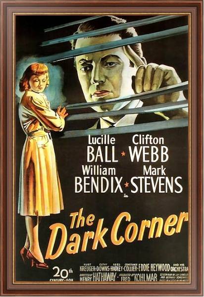 Постер Film Noir Poster - Dark Corner, The с типом исполнения На холсте в раме в багетной раме 35-M719P-83
