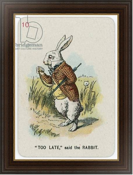 Постер Too Late, said the Rabbit с типом исполнения На холсте в раме в багетной раме 1.023.151