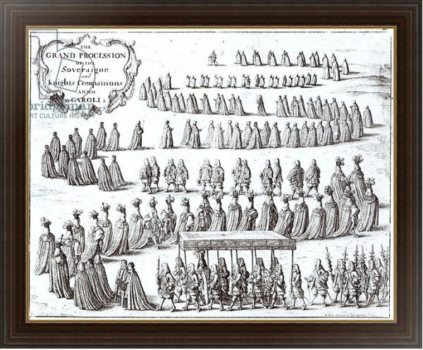 Постер Grand Procession of the Sovereign and the Knights of the Garter at Windsor, 1672 с типом исполнения На холсте в раме в багетной раме 1.023.151