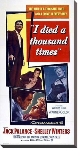 Постер Film Noir Poster - I Died A Thousand Times с типом исполнения На холсте без рамы