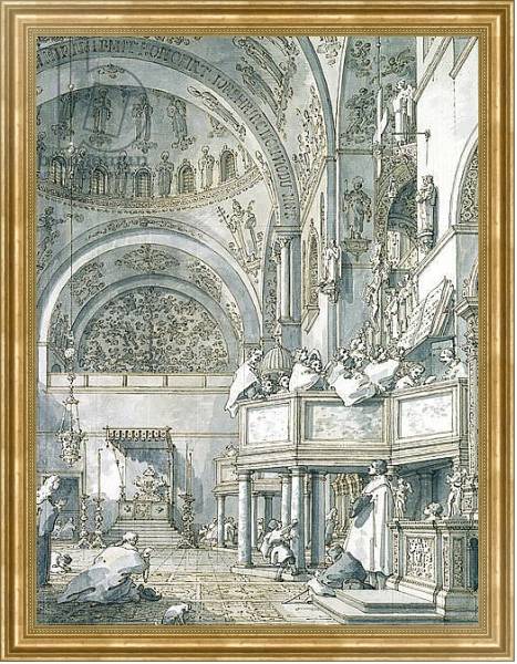 Постер The Choir Singing in St. Mark's Basilica, Venice, 1766 с типом исполнения На холсте в раме в багетной раме NA033.1.051