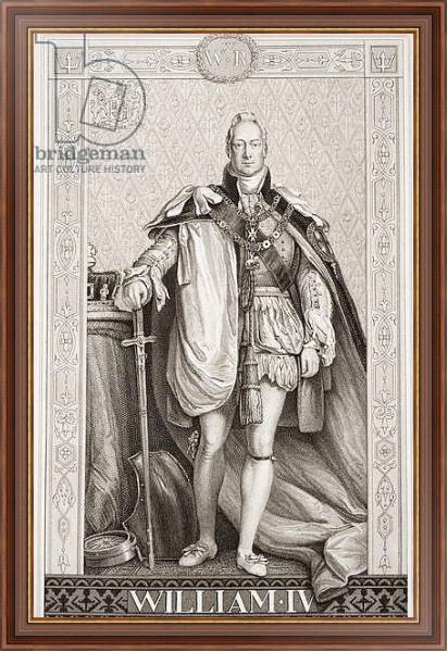 Постер William IV from `Illustrations of English and Scottish History' Volume II с типом исполнения На холсте в раме в багетной раме 35-M719P-83