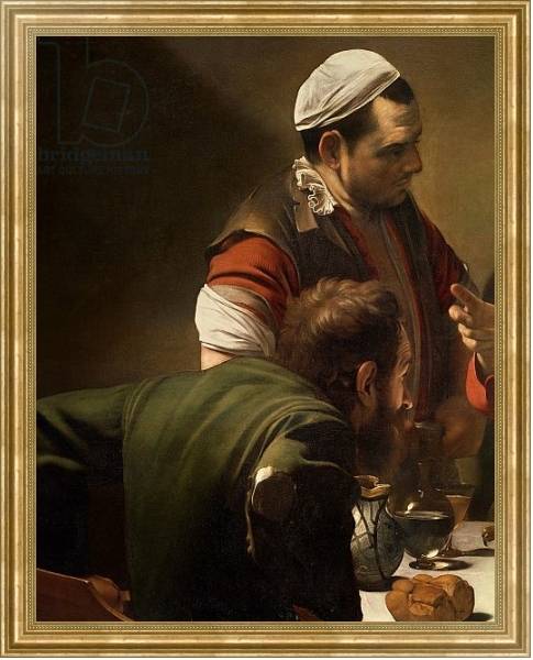 Постер The Supper at Emmaus, 1601 7 с типом исполнения На холсте в раме в багетной раме NA033.1.051