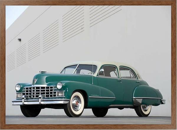 Постер Cadillac Sixty Special Fleetwood Sedan '1947 с типом исполнения На холсте в раме в багетной раме 1727.4310