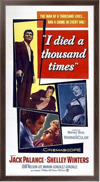 Постер Film Noir Poster - I Died A Thousand Times с типом исполнения На холсте в раме в багетной раме 221-02
