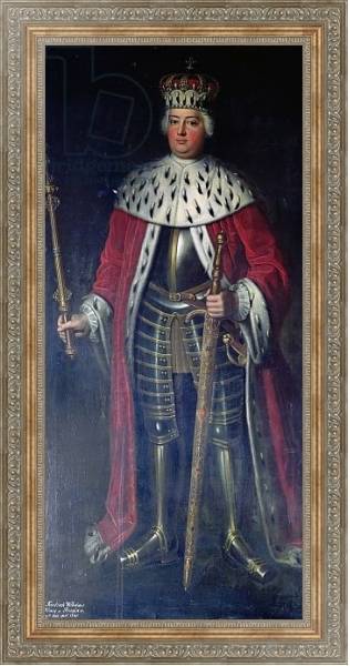 Постер Frederick William I, King of Prussia in his Regalia, с типом исполнения На холсте в раме в багетной раме 484.M48.310