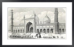 Постер Jama Masjid, the principal mosque in Old Delhi. Created by Freeman, published on L'Illustration Jour