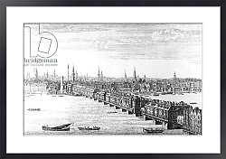 Постер Бак Натаниель (грав) West Front of London Bridge, 1749