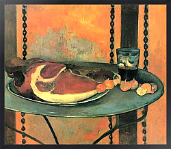 Постер Гоген Поль (Paul Gauguin) Ветчина