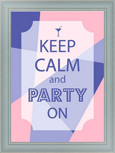 Постер keep calm and party on