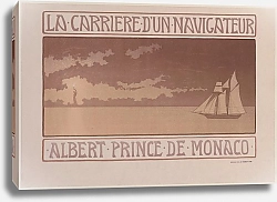 Постер Бертон Пол La carrière d’un navigateur – Albert Prince de Monaco