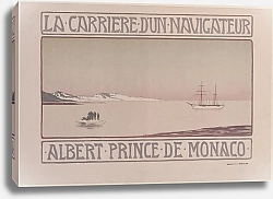 Постер Бертон Пол La carrière d’un navigateur – Albert Prince de Monaco
