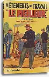 Постер Сирвен Б. Vêtements de travail le meilleur. Serveyre & Cie, Bort-les-Orgues