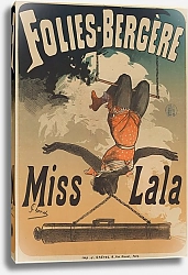 Постер Шере Жюль Folies Bergère. Miss Lala