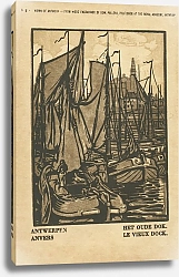 Постер Пелленс Эдвард Ansichtkaart met een voorstelling van het oude dok te Antwerpen