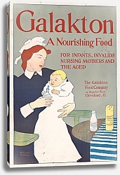 Постер Пенфилд Эдвард Galakton, a nourishing food for infants, invalids, nursing mothers,  the aged