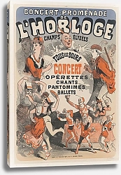Постер Шере Жюль Concert-promenade de l’Horloge. Tous les soirs, concert, opérettes, chants, pantomimes, ballets