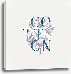 Постер Хлопок, надпись с цветками хлопка