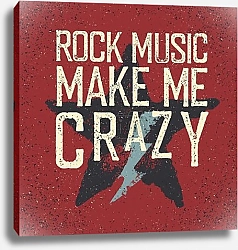 Rock music make me crazy