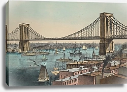 Постер Куррье&Ивес The Great East River Bridge. To connect the cities of New York & Brooklyn