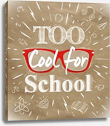 Постер Too Cool for school 