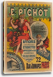 Постер Пишо Э. E. Pichot – affiches, cartes réclames, étiquettes, impressions de luxe et de commerce